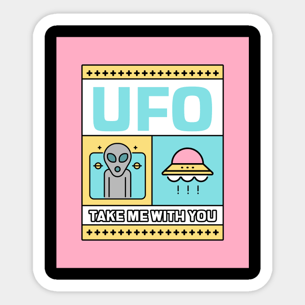 UFO - TAKE ME WITH YOU Sticker by Shop This Or That